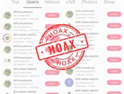 Hoaks!!! BPN Tanah Gratis Beredar di TikTok, Kementerian ATR/BPN Imbau Masyarakat Waspada