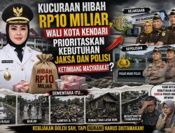 OPINI:  Kucuran Hibah Rp10 Miliar, Wali Kota Kendari Prioritaskan Kebutuhan Jaksa dan Polisi Ketimbang Masyarakat?